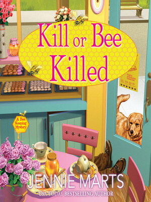 cover image of Kill or Bee Killed